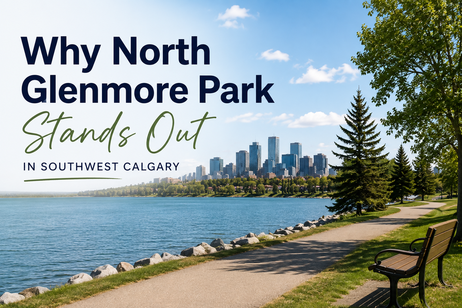 Why North Glenmore Park Stands Out in Southwest Calgary 1